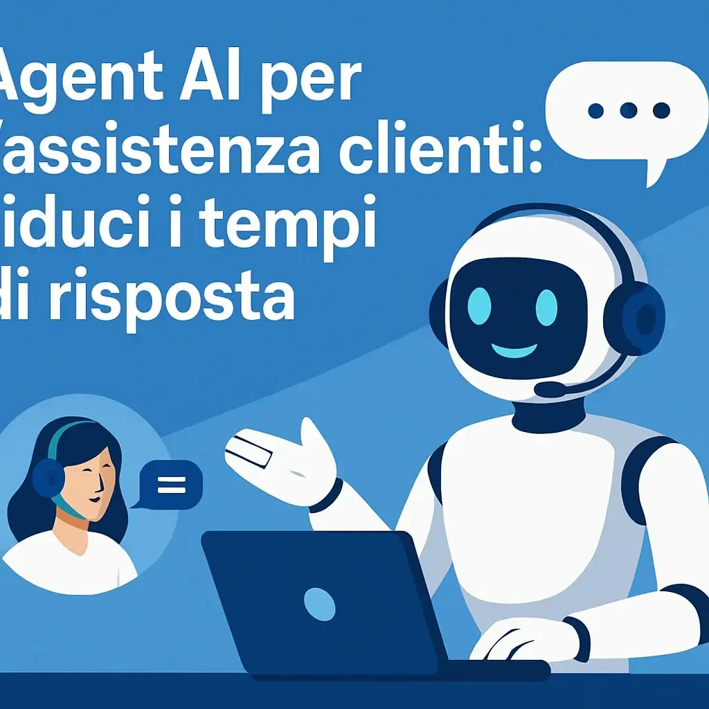Agent AI per l'assistenza clienti: riduci i tempi di risposta