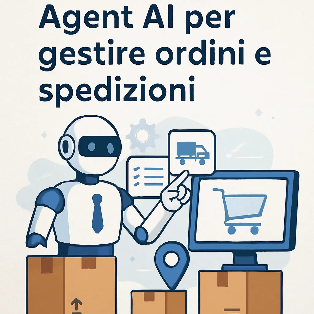 Agent AI per gestire ordini e spedizioni