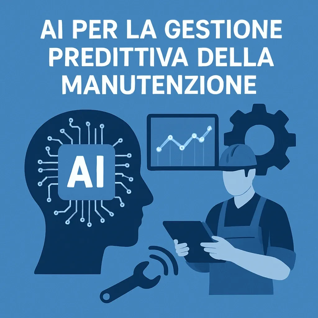 AI per la gestione predittiva della manutenzione