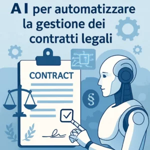 AI per automatizzare la gestione dei contratti legali