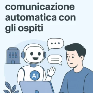 Agent AI per hotel e B&B: comunicazione automatica con gli ospiti